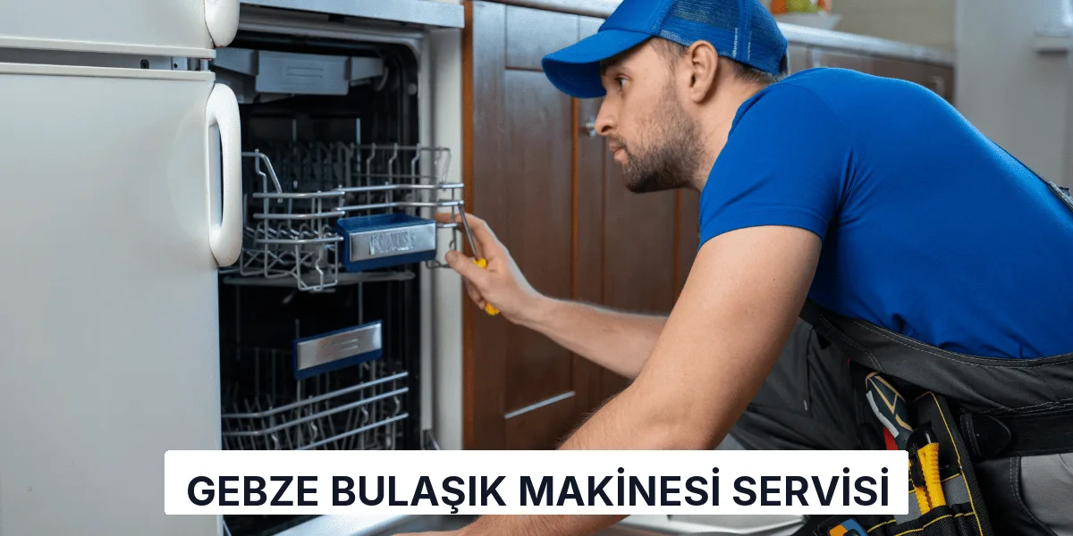 Gebze Bulaşık Makinesi Servisi
