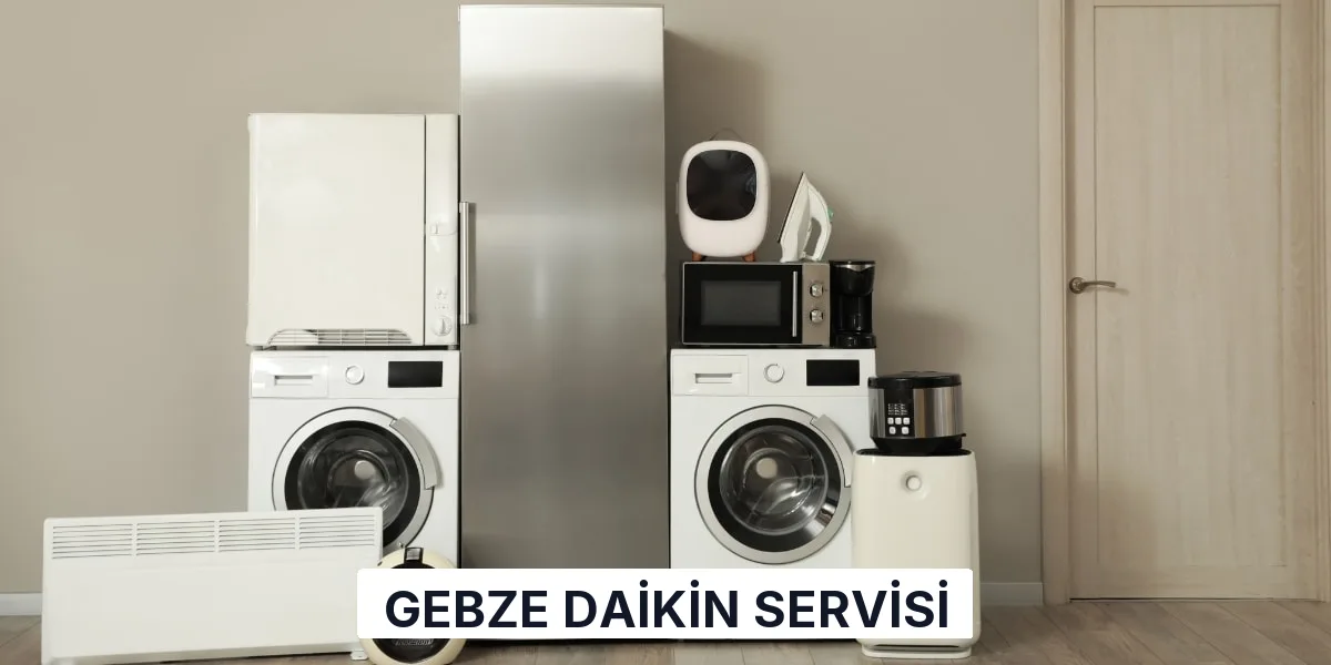 Gebze Daikin Servisi