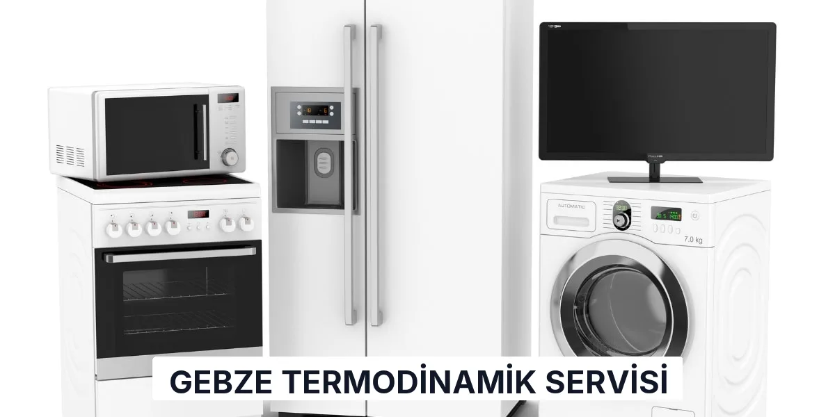 Gebze Termodinamik Servisi